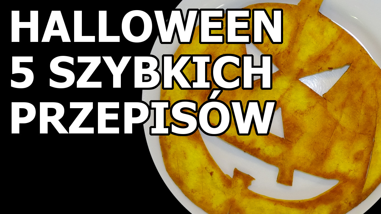 Halloween 5 szybkich przepisów