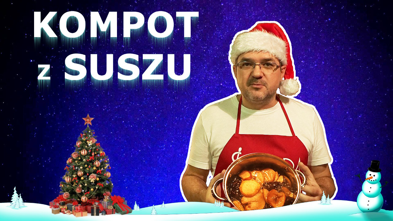 12 Potraw Wigilijnych - 12. Kompot z suszu