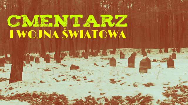 Cmenatrz z I wojny światowej Wymysłów-Piaski (Dobroń) 